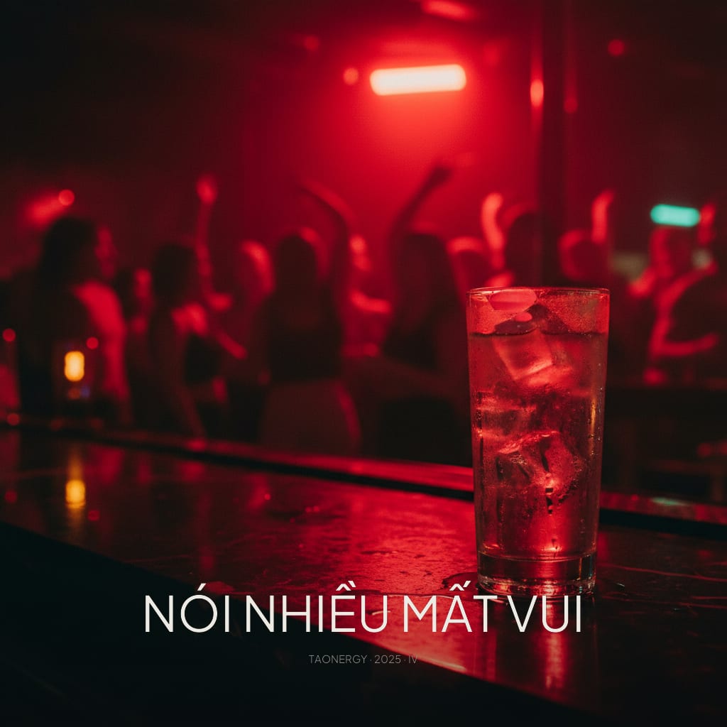 Nói Nhiều Mất Vui cover